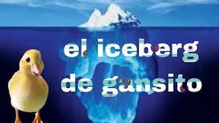 el iceberg de gansito