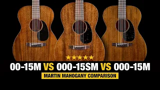 Martin 00-15M vs 000-15M vs 000-15SM - Mahogany Martin Comparison