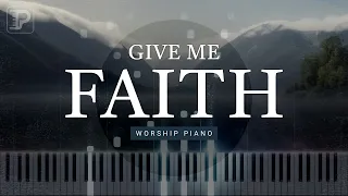 Give Me Faith (Elevation Worship) - Piano Instrumental