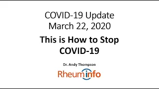2020 03 22   COVID 19 Update - This is How to Stop COVID-19