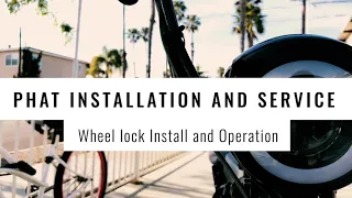 PHAT Scooters- Wheel Lock Install and Operation