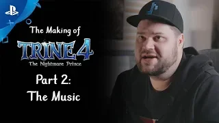 Trine 4 - Making the Music | PS4