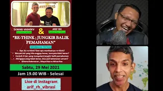 Re Think ; Jungkir Balik Pemahaman  - Arif Rh & Gobind Vashdev (Rekaman Live IG) - VIBRASI 570