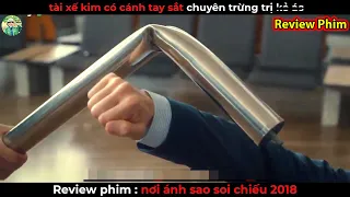 kẻ có Cánh Tay Sắt siêu Đỉnh - review phim Nơi Ánh Sao Soi Chiếu full