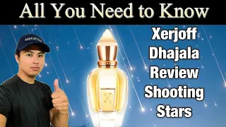 XERJOFF DHAJALA REVIEW SHOOTING STARS | ALL YOU NEED TO KNOW ABOUT THIS FRAGRANCE