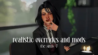 overrides and mods to add more realism to your game💞 | the sims 4