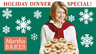 Martha Stewart's 10-Recipe Holiday Dinner Special | Holiday Roasts, Side Dishes, and Festive Cookies