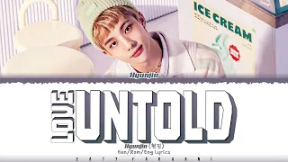 Stray Kids Hyunjin (현진) - Love Untold (1 HOUR LOOP) Lyrics | 1시간