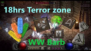 18hrs Farming Terror zone - Whirlwind Barb! - Diablo 2 Resurrected