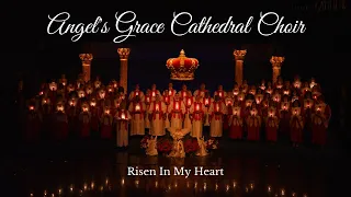 Angel's Grace Cathedral Choir - Risen In My Heart