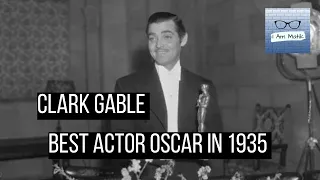 Clark Gable and His Best Actor Oscar in 1935