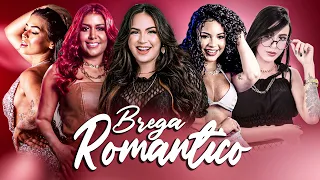 OS MELHORES BREGA ROMANTICO - RAPHAELA SANTOS, PRISCILA SENNA, SENTIMENTOS, GRAZI ALMEIDA