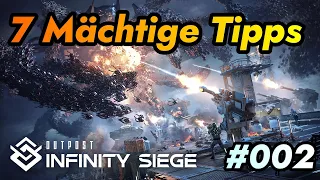 #002 Outpost - Infinity Siege Mächtige Tipps die man nicht gleich sieht