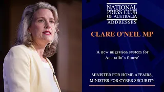 IN FULL: Clare O'Neil MP Addresses the National Press Club of Australia