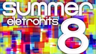 Summer Eletrohits 8 @tiagomaciel2404