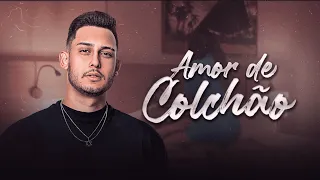 Lucas Timottio - Amor de Colchão (Videoclipe Oficial)