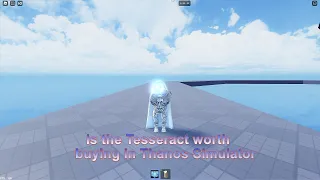 Is the Tesseract Worth Buying in Thanos Simulator?