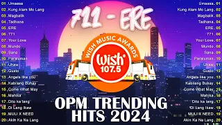 Best Of Wish 107.5 Songs New Playlist 2024 With Lyrics | Tadhana, ERE, 771| OPM Songs 2024