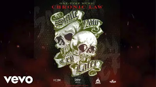 Chronic Law - Smile Now Cry Later (Official Audio)