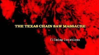 The Texas Chainsaw Massacre (1974) Filming Locations