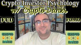 FUD, FOMO, & Crypto Investor Psychology