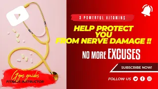 3 POWERFUL Vitamins To Help Protect You From NERVE Damage New