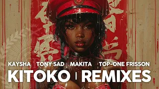 Kitoko | Michelson Remix - Kaysha x Tony Sad x Makita x Top-One Frisson