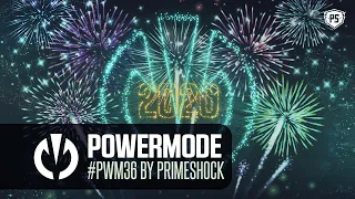 #PWM36 | Powermode - Presented by Primeshock (Yearmix 2020)