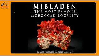 2018 Fine Mineral Show: Denver - Tomasz Praszkier- Mibladen - The Most Famous Moroccan Locality