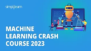 🔥 Machine Learning Crash Course For Beginners | Machine Learning Course With Projects | Simplilearn