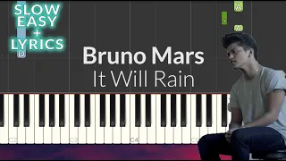 Bruno Mars - It Will Rain SLOW EASY Piano Tutorial + Lyrics