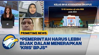 [FULL DIALOG] Sistem Kelas BPJS Kesehatan Dihapus?