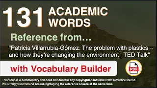 131 Academic Words Ref from "The problem with plastics -- and how [...] environment | TED Talk"