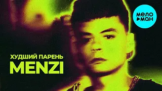 MENZI -  Худший парень (Single 2020)