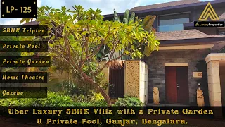 LP 125- Ultra Luxury 5BHK Villa with Private Pool & Garden | Gunjur, Bengaluru | Luxury Properties