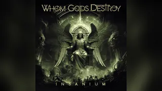 Whom Gods Destroy - Insanium