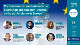 Coordinamento sanitario interno e strategia globale per i vaccini: a che punto siamo in Europa?