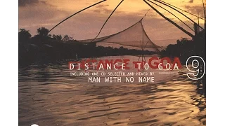 Distance To Goa 9 (Full Compilation With 1 Mix Of Man With No Name)
