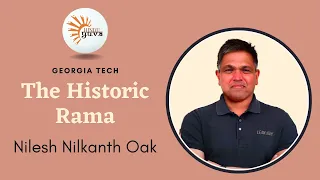 The Historic Rama | Nilesh Oak | Georgia Tech Hindu YUVA