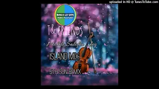 T&FRIENDS_mobile salofia _5thson🇸🇧 remix🔥🔥