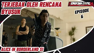 FILM JEPANG GAME PENGHIANATAN TINGKAT TINGGI MUNCUL | Alur Cerita Film ALICE IN BORDERLAND EPS 6