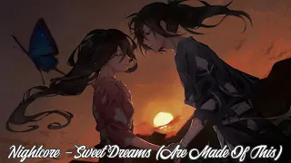 Nightcore - Sweet Dreams (Are Made Of This)