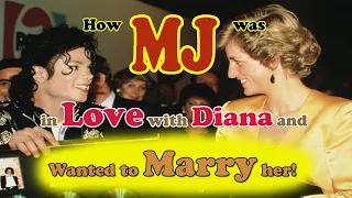 How Michael Jackson was in love with Diana and wanted to MARRY her!