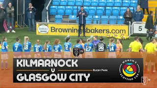 HIGHLIGHTS  | Kilmarnock v Glasgow City - Scottish Cup QF (19/3/23)