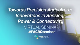 Towards Precision Agriculture: Innovations in Sensing, Power & Connectivity