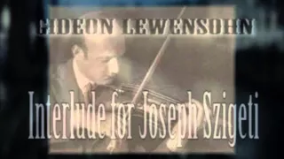 GIDEON LEWENSOHN - "Interlude for Joseph Szigeti" "Innerludo for Gyorgy Kurtag"