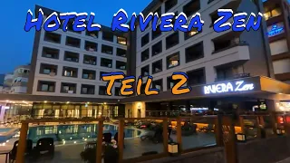 Hotel Riviera Zen in Alanya Teil 2 #Alanya #auswandern