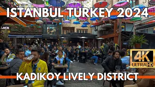 ISTANBUL TURKEY 2023 LIVELY KADIKOU DISTRICT IN HEART OF ASIAN SIDE 4K WALKING TOUR