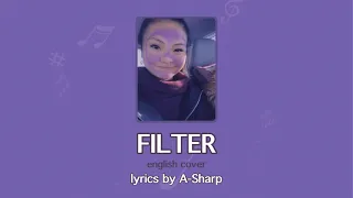 BTS Jimin “Filter" english version ft. A-Sharp | Lyssa 라이사 Cover [LYRICS]