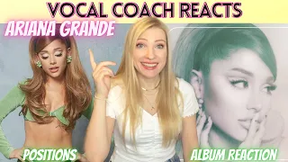 Vocal Coach/Musician Reacts: ARIANA GRANDE 'Positions' Album In Depth Analysis